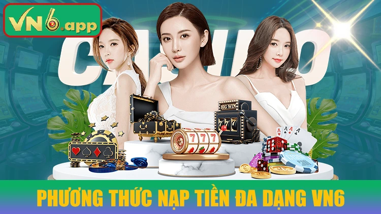 Phương thức nạp tiền vào VN6