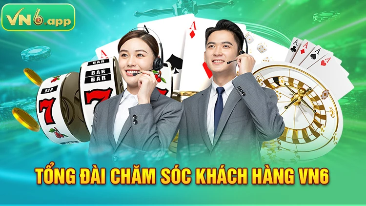 Tổng đài CSKH VN6 thông qua nhiều kênh