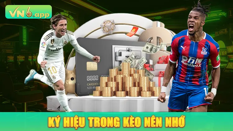 Ký hiệu trong kèo nên nhớ